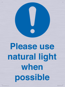 Please use natural light when possible